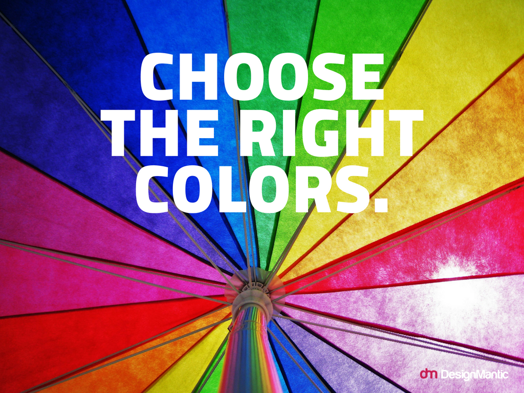 Choose colors that keep logo visible