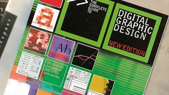 The Complete Guide to Digital Graphic Design Book