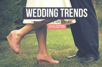 Wedding Trends 2016 Edition