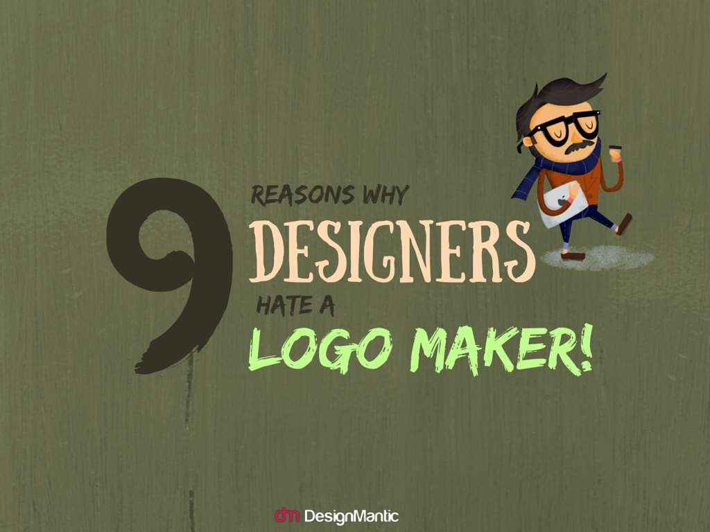 Why Designers Hate A Logo Maker? | DesignMantic: The Design Shop