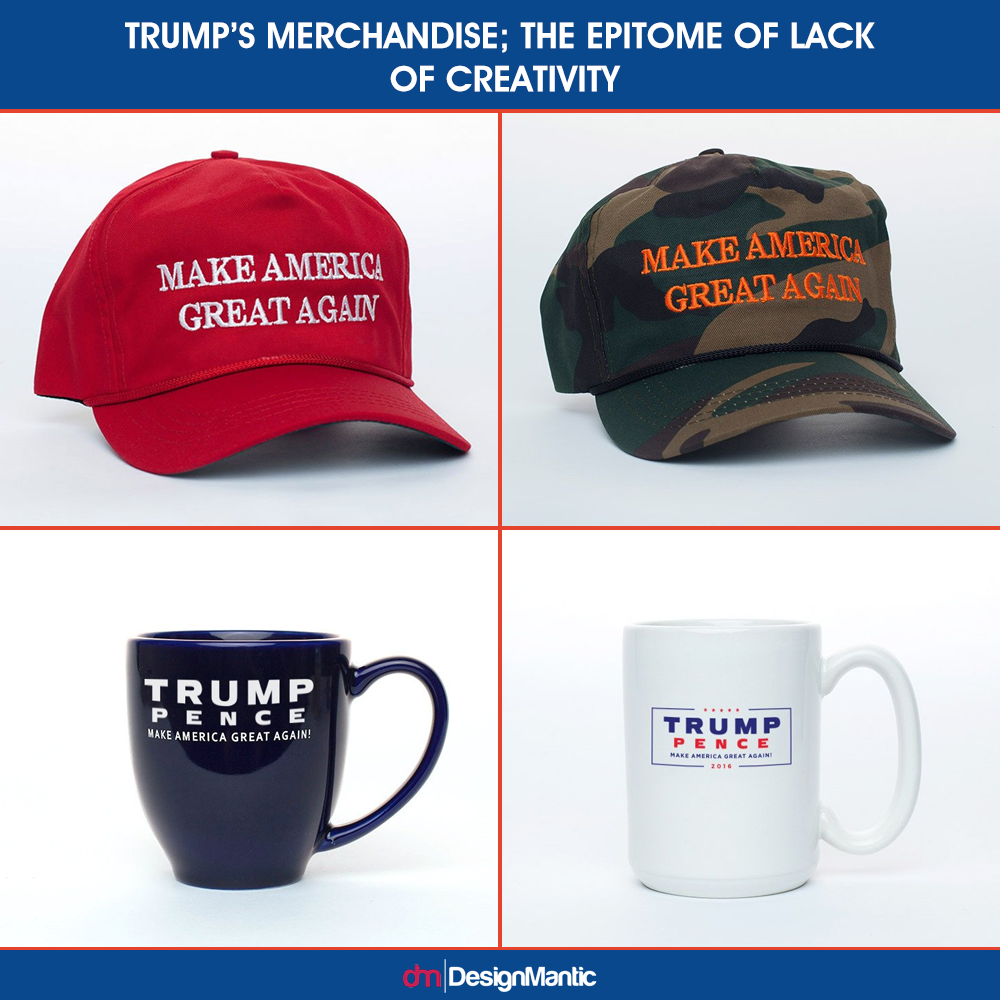 trumps merchandise the epitome of lack of creativity