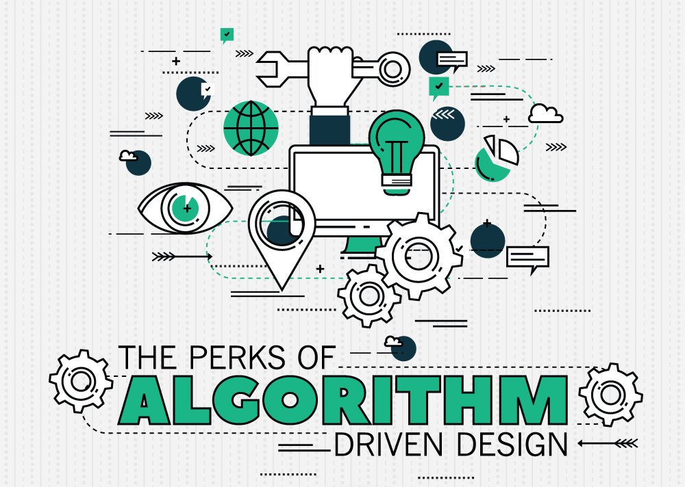 The Perks Of Algorithm Driven Design