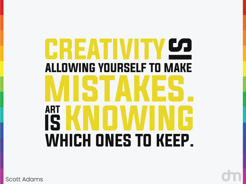 Creativity Quote by Scott Adams