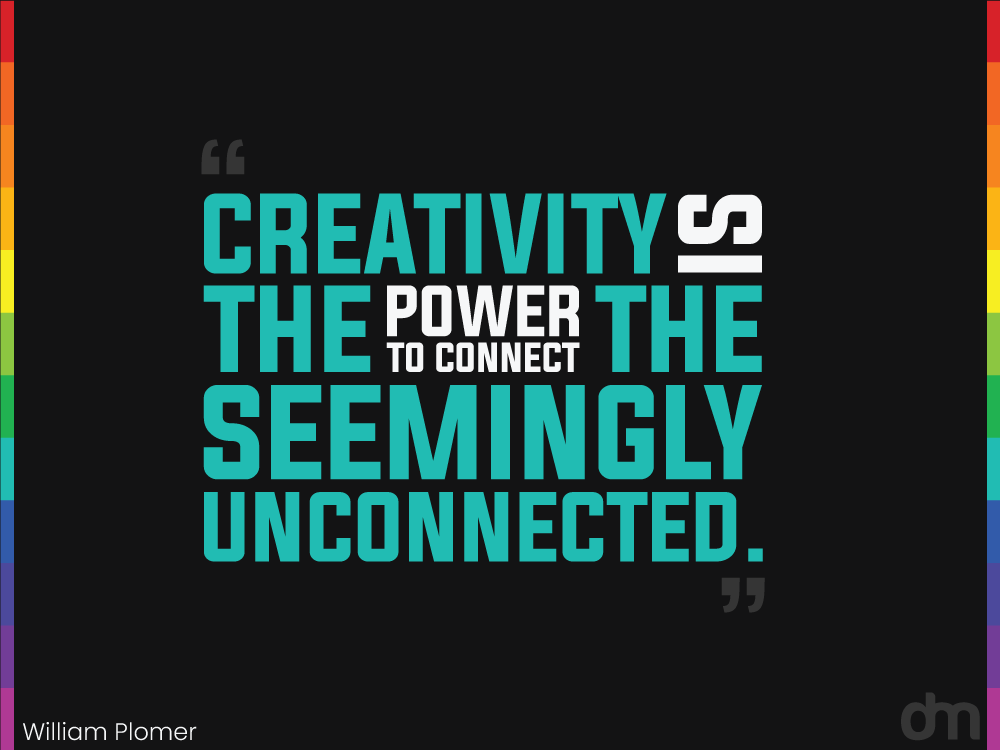 Creativity Quote by William Plomer