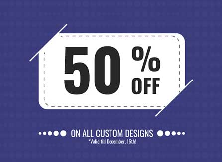 custom design 50% discount